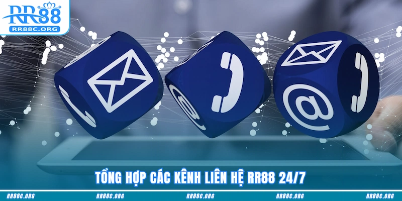 Tổng hợp các kênh liên hệ RR88 24/7